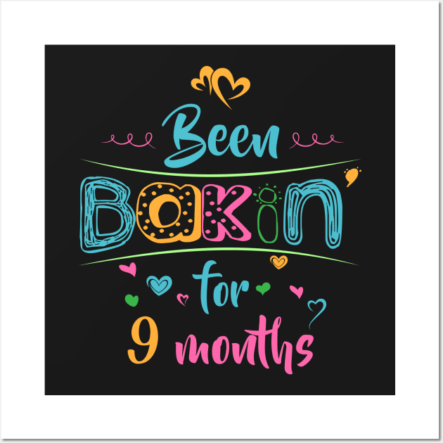 Been Bakin' for 9 Months Wall Art by jslbdesigns